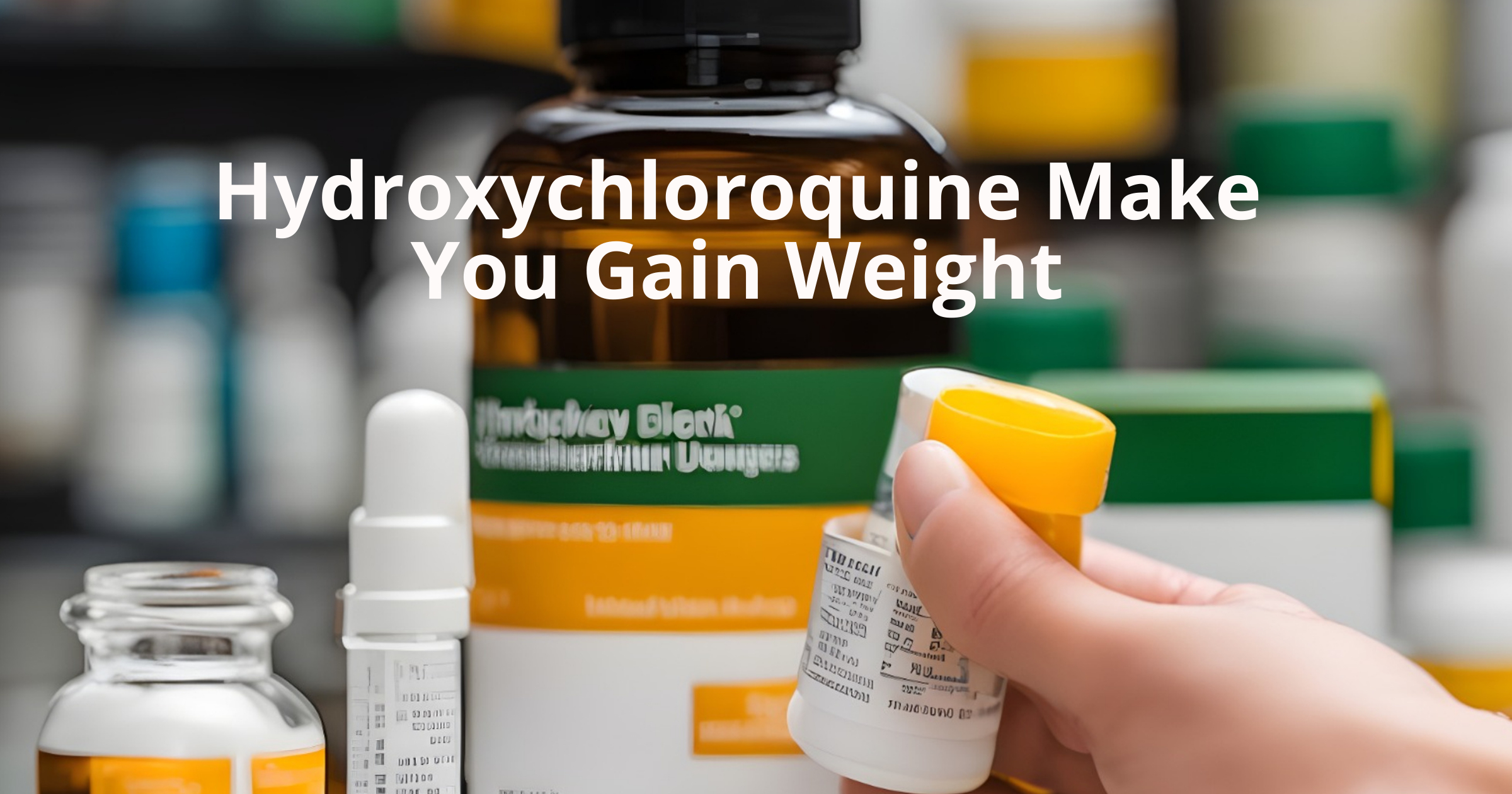hydroxychloroquine make you gain weight